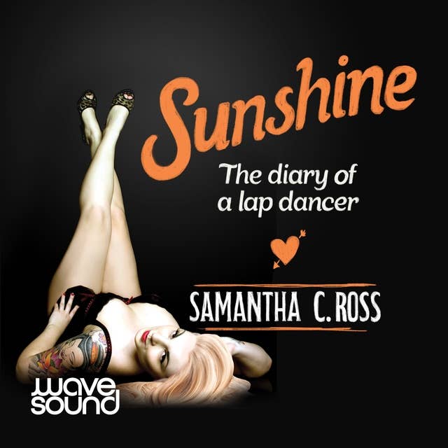 Sunshine: The Diary of a Lap Dancer
