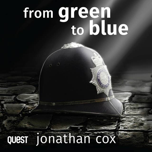 From Green to Blue: A Shockingly Accurate Police Procedural: The Blue Series Book 1