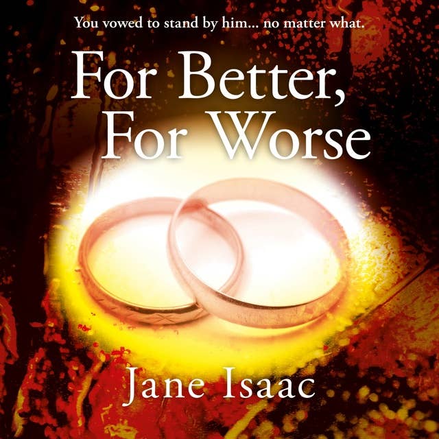 For Better For Worse: Domestic noir meets police procedural in this gripping page-turner (DC Beth Chamberlain Book 2)