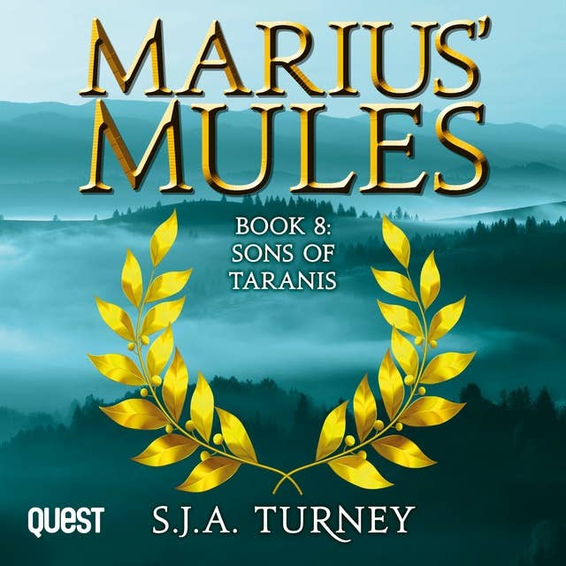 Marius' Mules VIII: Sons of Taranis: Marius' Mules Book 8