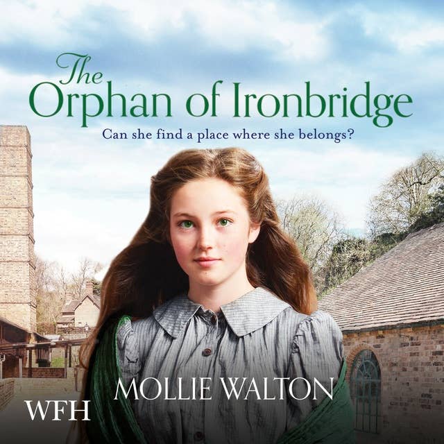 The Orphan of Ironbridge