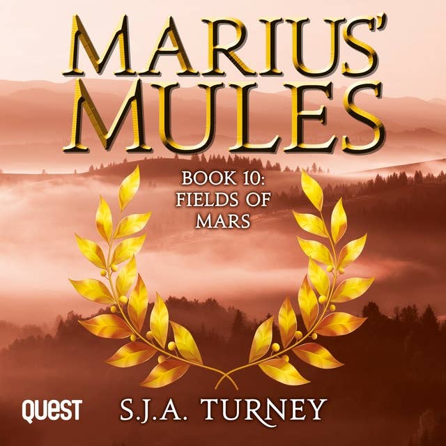 Marius' Mules X: Fields of Mars (Marius' Mules Book 10): Marius' Mules Book 10