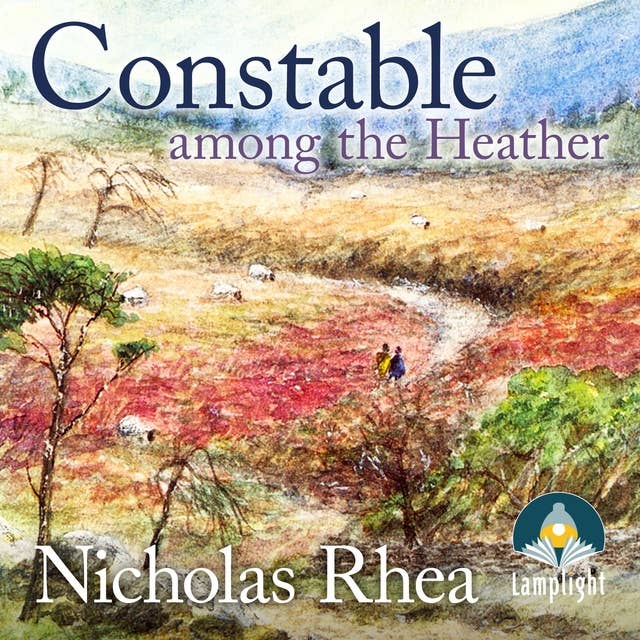 Constable Among the Heather: Constable Nick Mystery Book 10