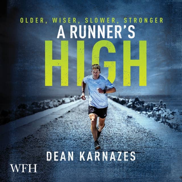 A Runner's High: Older, Wiser, Slower, Stronger