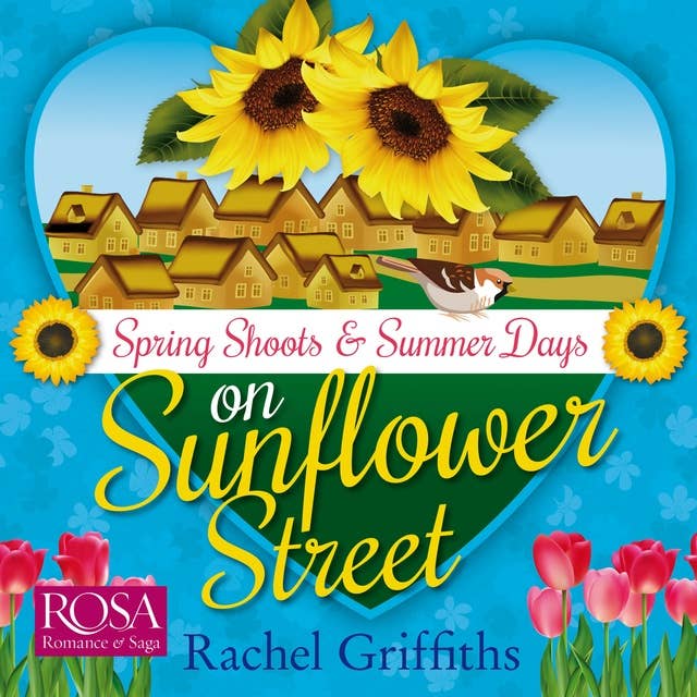 Spring Shoots on Sunflower Street and Summer Days on Sunflower Street