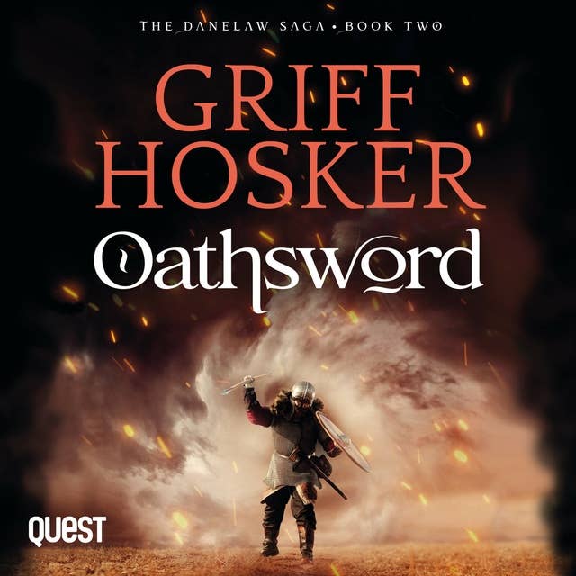 Oathsword: Danelaw Saga Book 2 by Griff Hosker