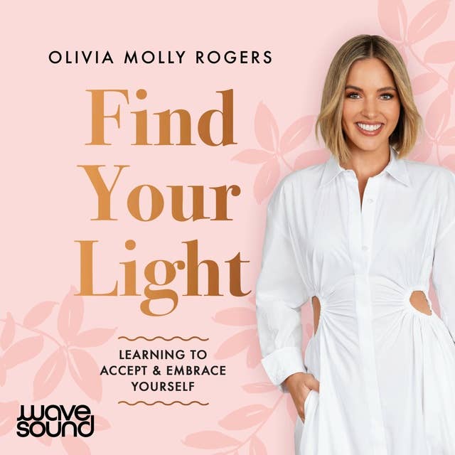 Find Your Light: Learning to Accept and Embrace Yourself