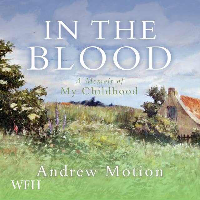 In the Blood: A Memoir of my Childhood