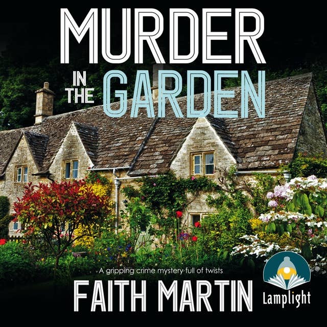 Murder in the Garden: DI Hillary Greene Book 9