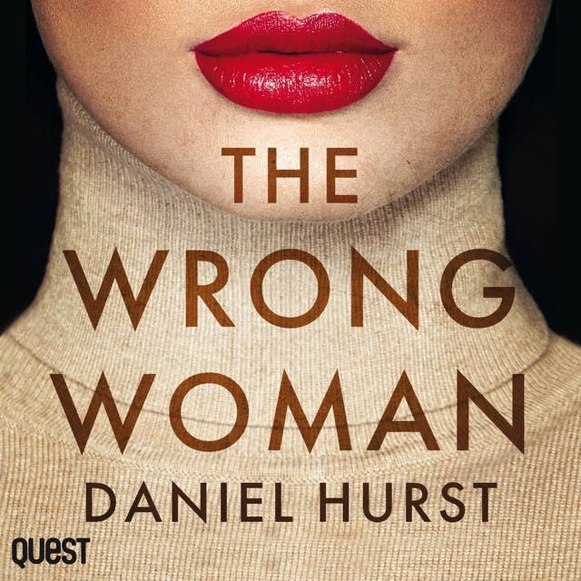 The Wrong Woman: An addictive and gripping psychological thriller