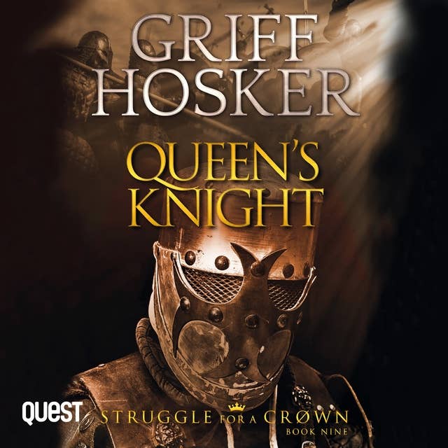 Queen's Knight: Struggle for a Crown Book 9