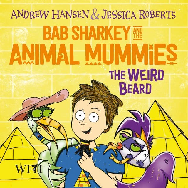 The Weird Beard: Bab Sharkey and the Animal Mummies