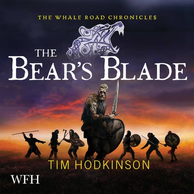 The Bear's Blade: The Whale Road Chronicles, Book 5