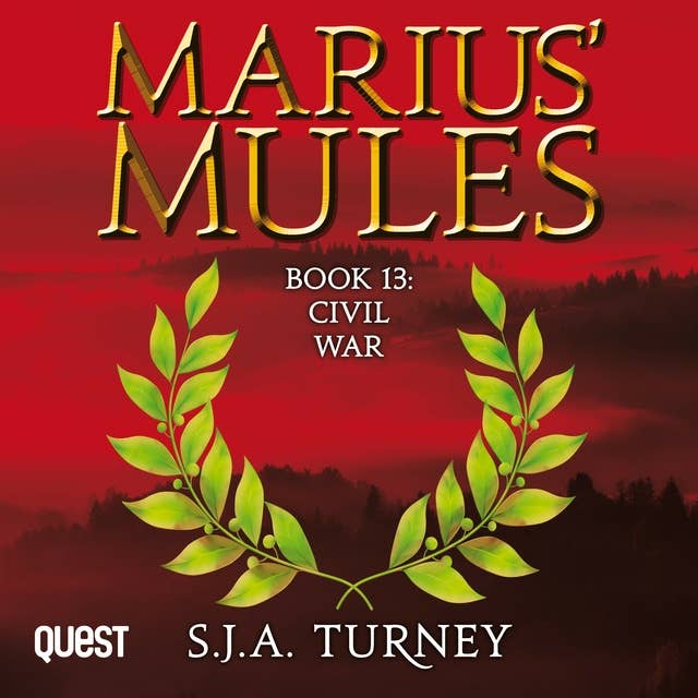 Marius' Mules XIII: Civil War: Book 13