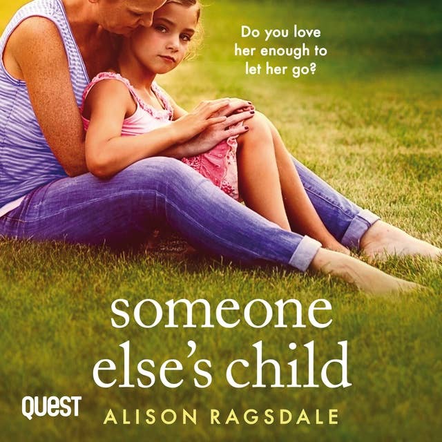 Someone Else's Child: A gripping and heartbreaking novel about family secrets