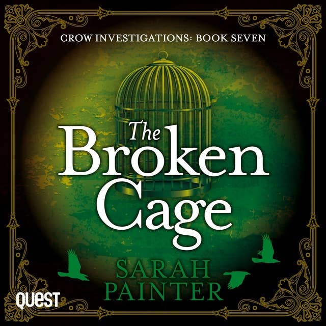 The Broken Cage: Crow Investigations Book 7
