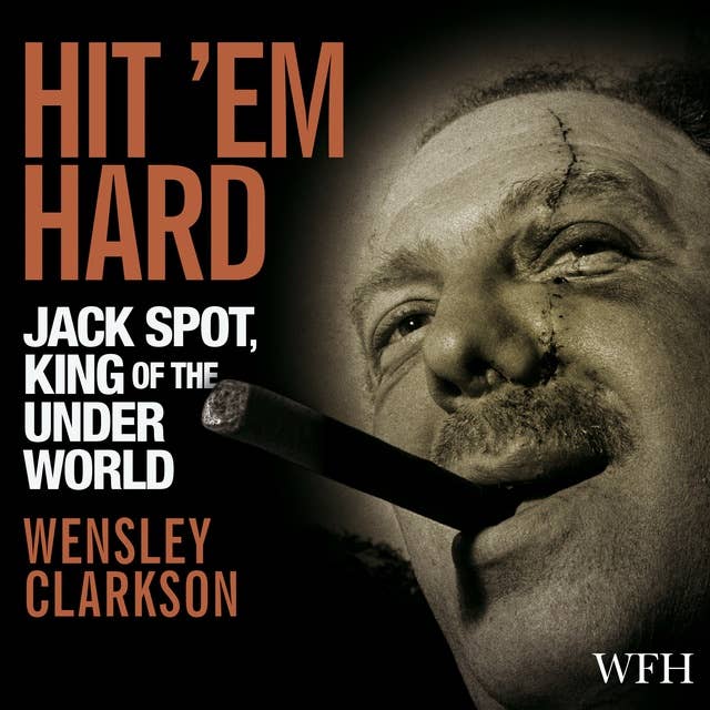 Hit 'Em Hard: Jack Spot, King of the Underworld