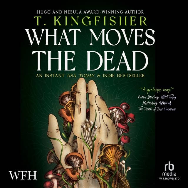 What Moves The Dead: Sworn Soldier, Book 1