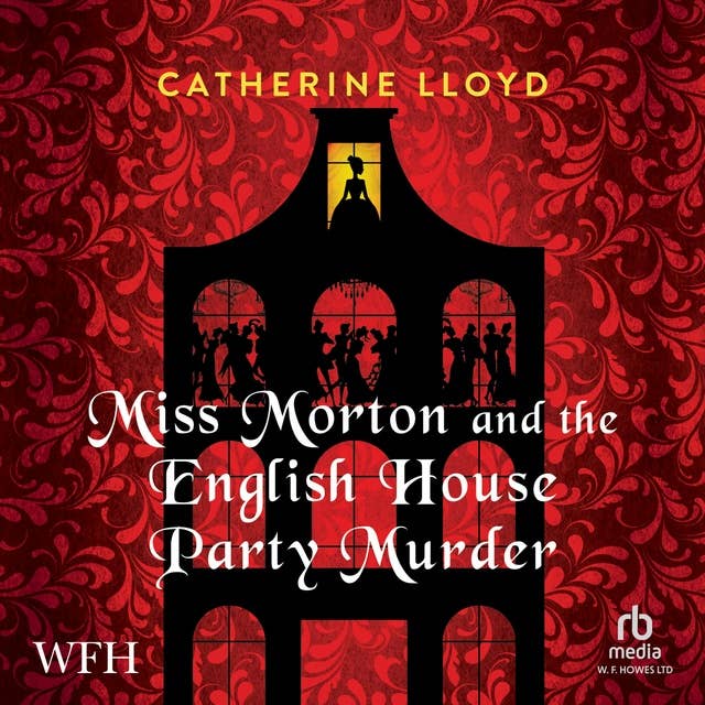 Miss Morton and the English House Party Murder: A Miss Morton Mystery, Book 1