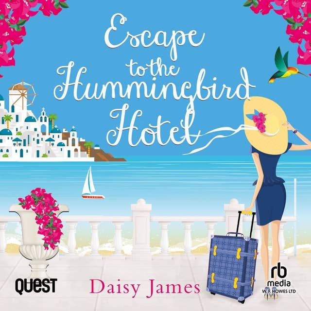 Escape to the Hummingbird Hotel: Hummingbird Hotel Book 1