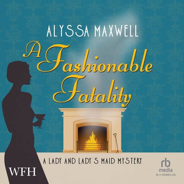 A Fashionable Fatality: Lady and Lady's Maid, Book 8