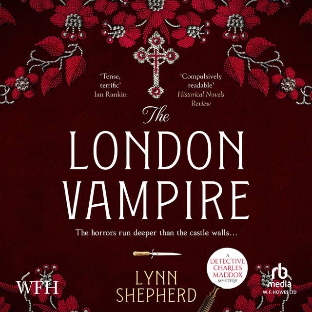 The London Vampire: The Charles Maddox Mysteries, Book 4