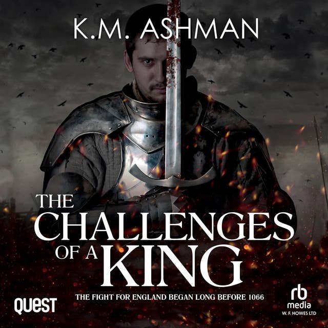 The Challenges of a King: The Road to Hastings Book 1