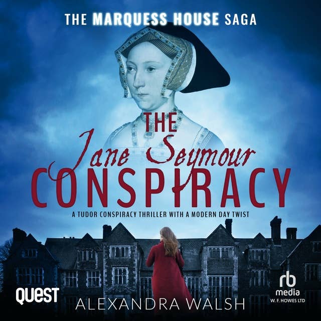 The Jane Seymour Conspiracy: The Marquess House Saga Book 4