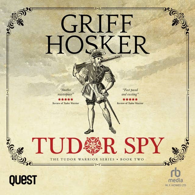 Tudor Spy: Tudor Warrior book 2