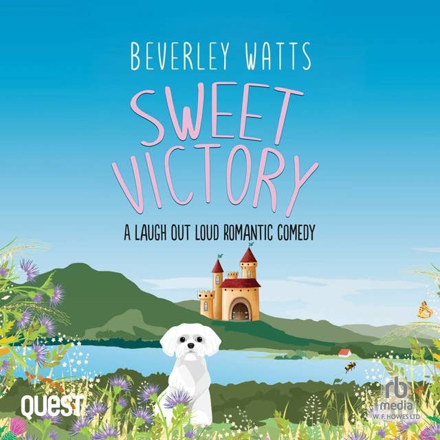 Sweet Victory: A Romantic Comedy: The Dartmouth Diaries Book 2