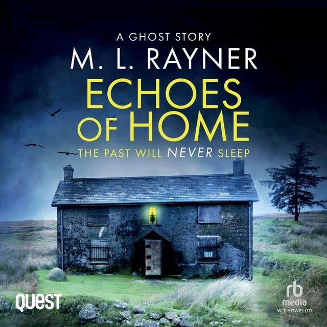 Echoes of Home: A Ghost story, which will haunt you...
