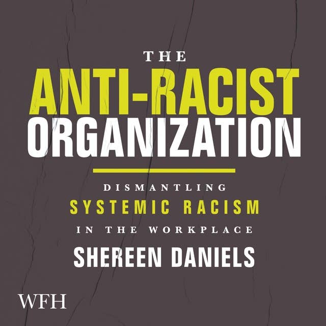 The Anti–Racist Organization: The Anti–Racist Organization