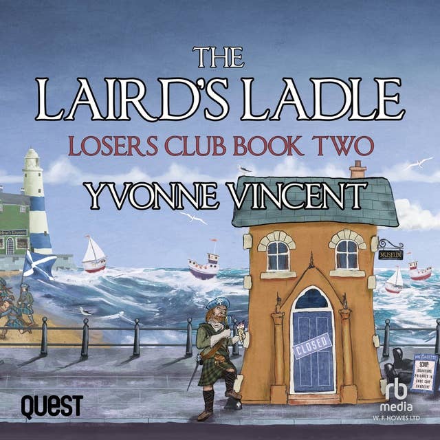 The Laird's Ladle: A Losers Club Murder Mystery (Book 2)