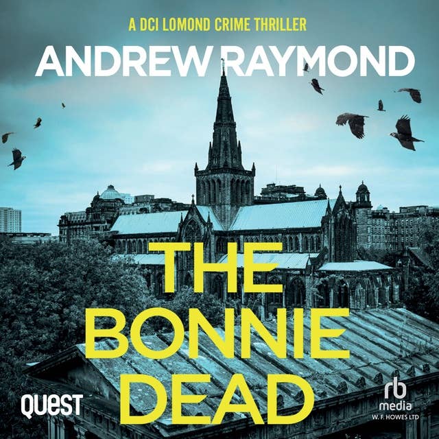 The Bonnie Dead: DCI Lomond Crime Thrillers Book 1