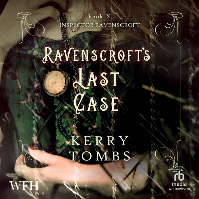 Ravenscroft's Last Case: Inspector Ravenscroft Detective Mysteries Book 10