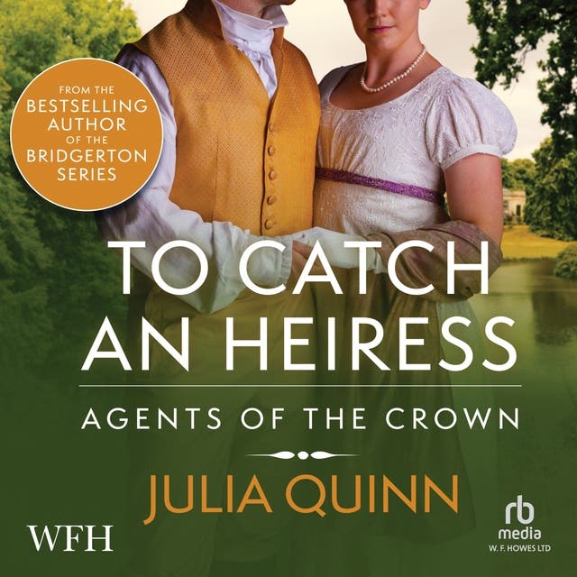 To Catch an Heiress - Audiobook - Julia Quinn - ISBN 9781004118274 -  Storytel