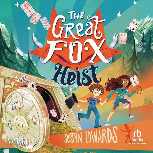 The Great Fox Heist: Great Fox, Book 2