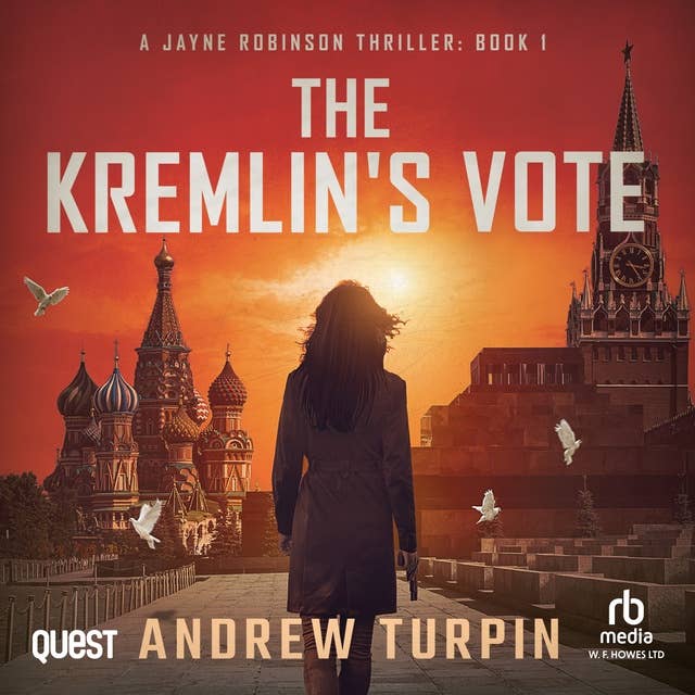 The Kremlin's Vote: Jayne Robinson Thriller, Book 1