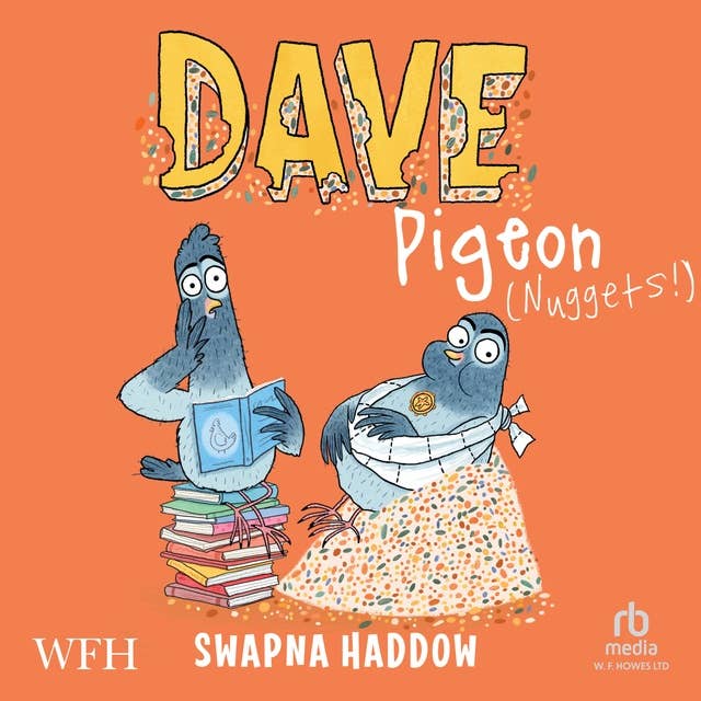 Dave Pigeon: Nuggets!: Dave Pigeon, Book 2
