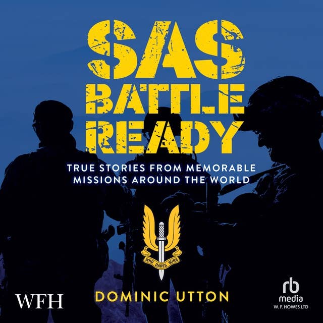 SAS – Battle Ready: True Stories from Memorable Missions Around the World