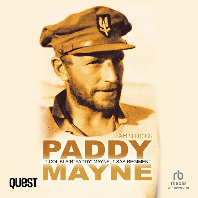 Paddy Mayne: Lt Col Blair 'Paddy' Mayne, 1 SAS Regiment