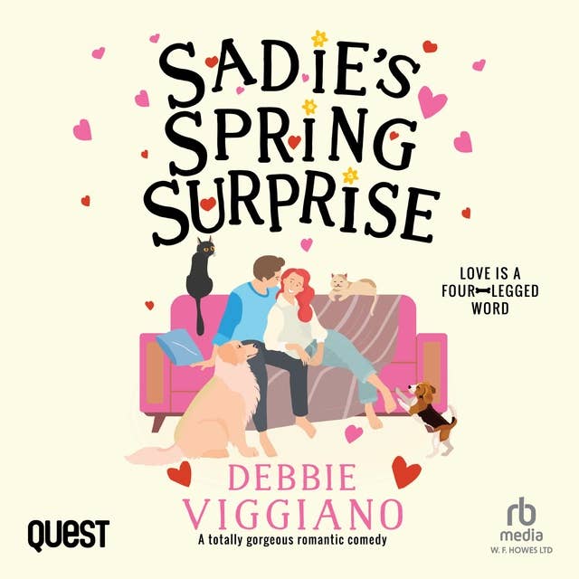 Sadie's Spring Surprise: A totally gorgeous romantic comedy