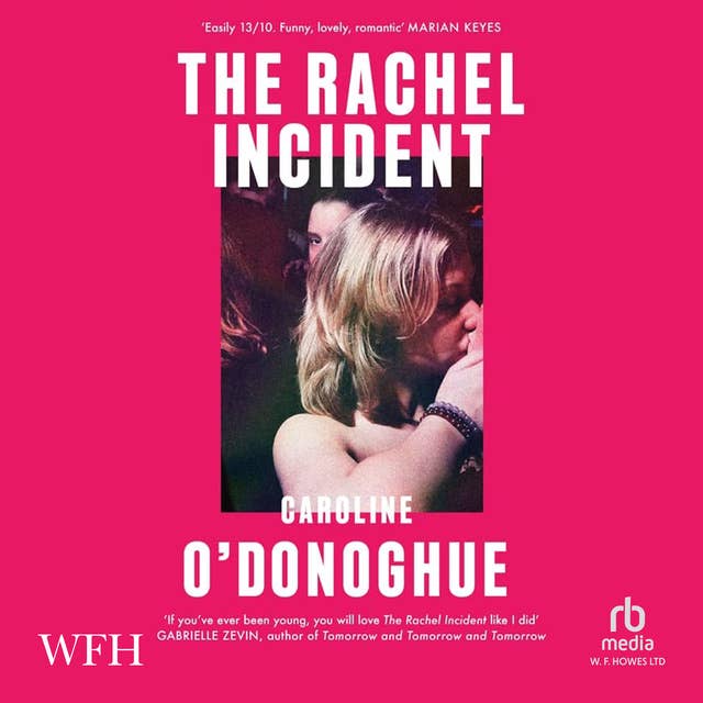 The Rachel Incident: "You will love The Rachel Incident" (Gabrielle Zevin) – the international bestseller