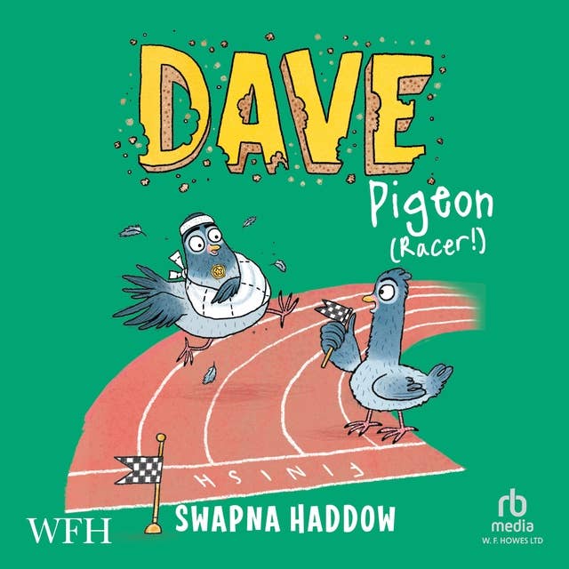 Dave Pigeon: Racer!: Dave Pigeon, Book 3