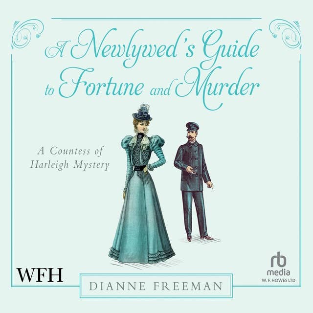 A Newlywed's Guide to Fortune and Murder: Countess of Harleigh, Book 6