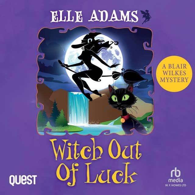 Witch out of Luck: A Blair Wilkes Mystery Book 6