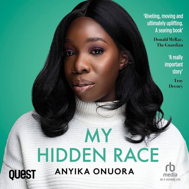 My Hidden Race: Anyika Onuora