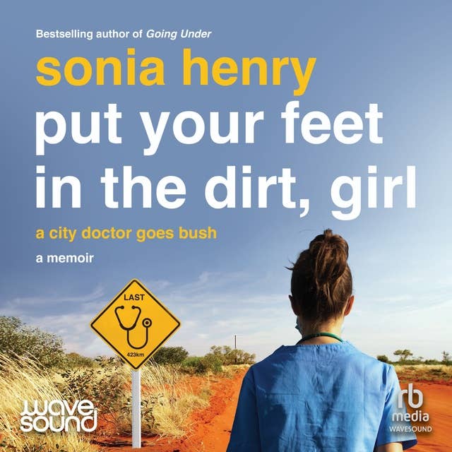 Put Your Feet in the Dirt, Girl