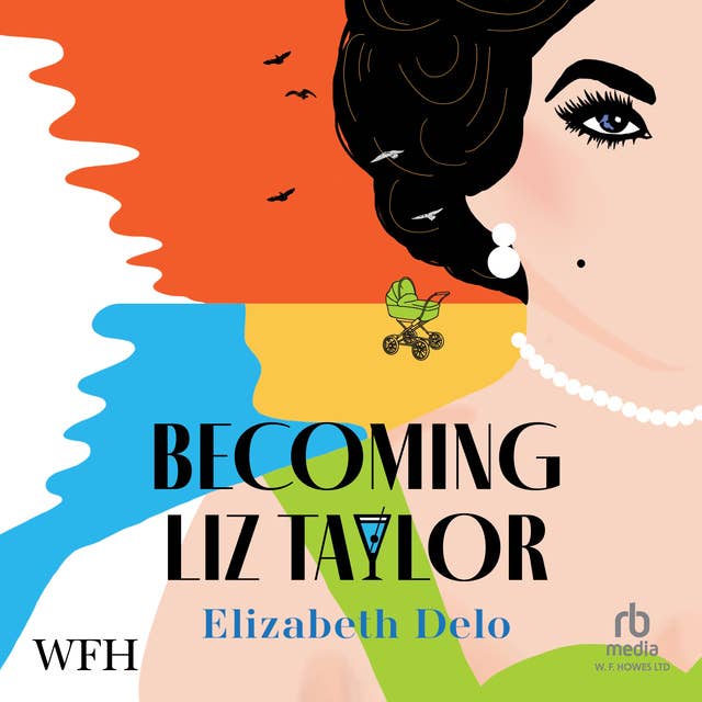 Becoming Liz Taylor
