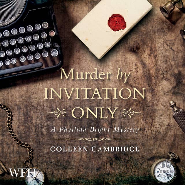 Murder By Invitation Only: A Phyllida Bright Mystery, Book 3